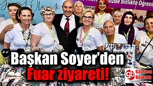Başkan Soyer'den Fuar ziyareti
