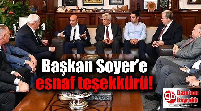 Başkan Soyer’e esnaf teşekkürü