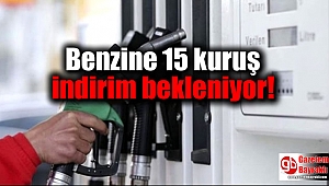 Benzine 15 kuruş indirim bekleniyor