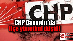 CHP Bayındır'da ilçe yönetimi düştü