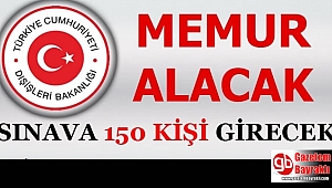 Dışişleri Bakanlığı memur alımı yapacak
