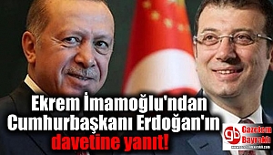 Ekrem İmamoğlu'ndan Cumhurbaşkanı Erdoğan'ın davetine yanıt