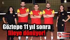 Göztepe 11 yıl sonra fileye dönüyor