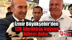 İzmir Büyükşehir'den 126 küçükbaş hayvan hibesi daha