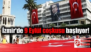 İzmir'de 9 Eylül coşkusu başlıyor