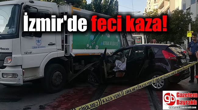 İzmir'de feci kaza