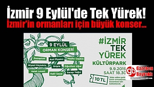 İzmir'in ormanları için büyük konser