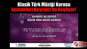 Klasik Türk Müziği Korosu konserleri Bayraklı'da başlıyor