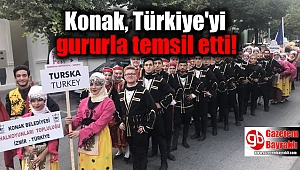  Konak, Türkiye'yi gururla temsil etti