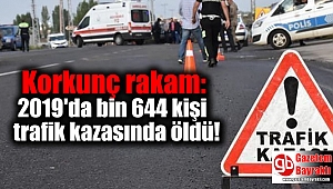 Korkunç rakam: 2019'da bin 644 kişi trafik kazasında öldü!