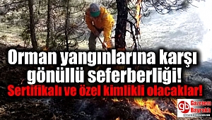 Orman yangınlarına karşı gönüllü seferberliği: Sertifikalı ve özel kimlikli olacaklar