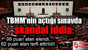TBMM'nin açtığı sınavda skandal iddia: 98 puan alan elendi, 62 puan alan terfi ettirildi