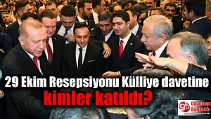 29 Ekim resepsiyonu Külliye davetine katılan isimler