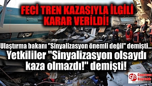 9 kişinin can verdiği hızlı tren kazasıyla ilgili karar verildi