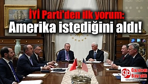 ABD ile yapılan anlaşmaya İYİ Parti'den ilk yorum: Amerika istediğini aldı