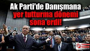  Ak Parti'de Danışmana yer tutturma dönemi sona erdi