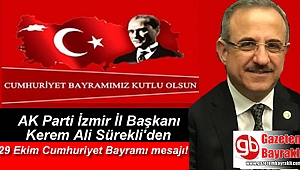 AK Parti İzmir İl Başkanı Kerem Ali Sürekli'den 29 Ekim Cumhuriyet Bayramı mesajı