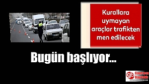 Aracı olanlar dikkat: Bugün başladı