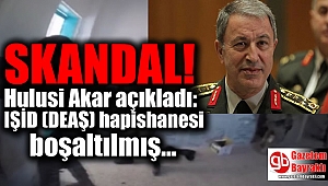 Bakan Akar: IŞİD (DEAŞ) hapishanesi boşaltılmış