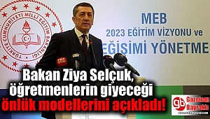 Bakan Ziya Selçuk, öğretmenlerin giyeceği önlük modellerini açıkladı
