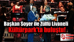 Başkan Soyer ile Zülfü Livaneli Kültürpark'ta buluştu