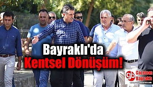 Bayraklı'da Kentsel Dönüşüm