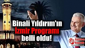 Binali Yıldırım İzmir'e geliyor