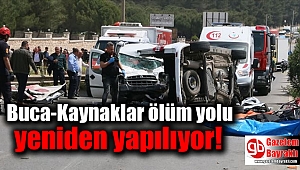 Buca-Kaynaklar ölüm yolu yeniden yapılıyor