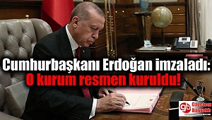 Cumhurbaşkanı Erdoğan imzaladı: O kurum resmen kuruldu