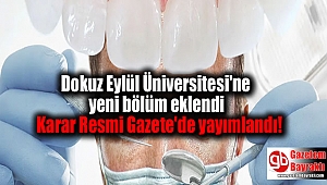 Dokuz Eylül Üniversitesi'ne yeni bölüm eklendi Karar Resmi Gazete'de yayımlandı