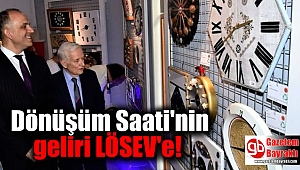Dönüşüm Saati'nin geliri LÖSEV'e