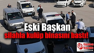 Eski Başkan silahla kulüp binasını bastı