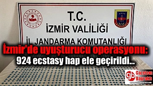 İzmir'de 924 ecstasy hap ele geçirildi