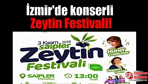 İzmir'de bu pazar konserli Zeytin Festivali