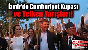 İzmir'de Cumhuriyet Kupası ve Yelken Yarışları