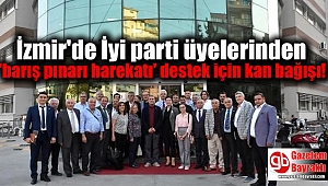 İzmir'de İyi parti üyelerinden 'barış pınarı harekatı' destek için kan bağışı