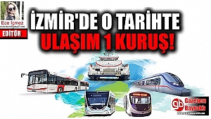İzmir'de O Tarihte Ulaşım 1 Kuruş