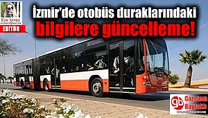 İzmir'de otobüs duraklarındaki bilgilere güncelleme