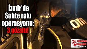 İzmir'de Sahte rakı imalathanesine baskın: 3 gözaltı