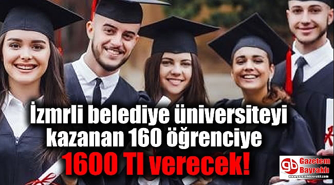 İzmrli belediye üniversiteyi kazanan 160 öğrenciye 1600 Tl verecek