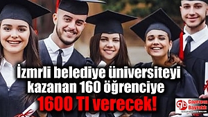 İzmrli belediye üniversiteyi kazanan 160 öğrenciye 1600 Tl verecek