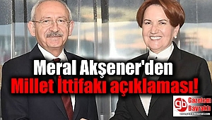 Meral Akşener'den Millet İttifakı açıklaması