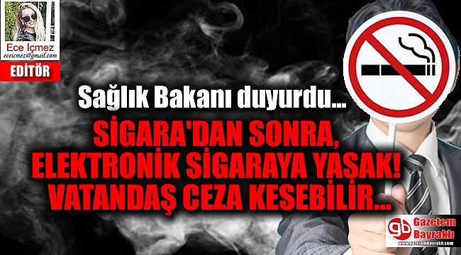 Sağlık Bakanı duyurdu: Elektronik sigara yasaklanacak, vatandaş sigara içenlere ceza kesebilir