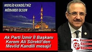Ak Parti İzmir İl Başkanı Kerem Ali Sürekli'den Mevlid Kandili mesajı