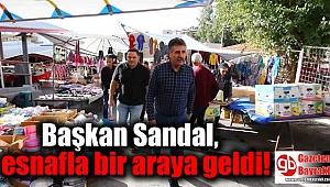 Başkan Sandal, esnafla bir araya geldi 