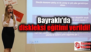 Bayraklı'da diskleksi eğitimi verildi