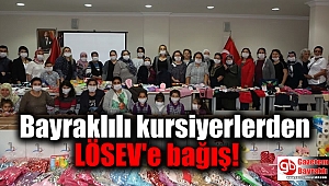 Bayraklılı kursiyerlerden LÖSEV'e bağış