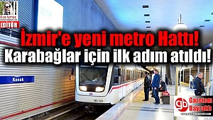 İzmir'e Yeni Metro Hattı 