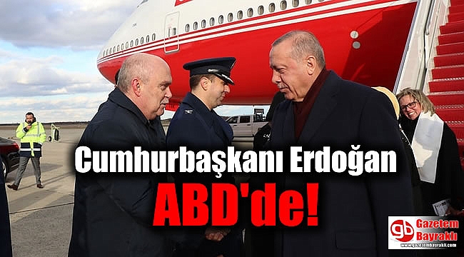 Cumhurbaşkanı Erdoğan ABD'de