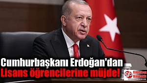 Erdoğan'dan Lisans öğrencilerine müjde